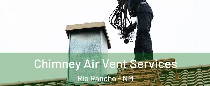  Chimney Air Vent Services Rio Rancho - NM
