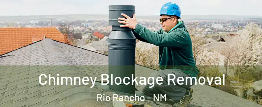  Chimney Blockage Removal Rio Rancho - NM