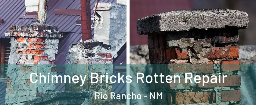  Chimney Bricks Rotten Repair Rio Rancho - NM
