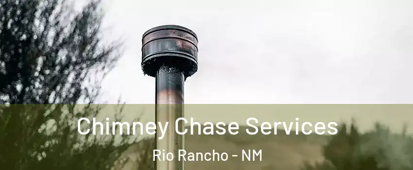  Chimney Chase Services Rio Rancho - NM