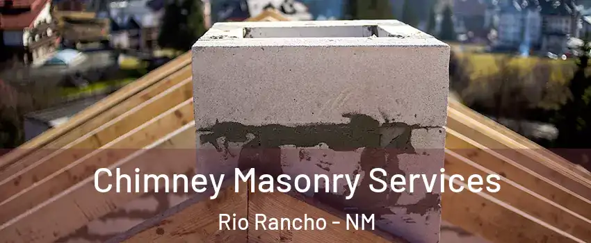 Chimney Masonry Services Rio Rancho - NM