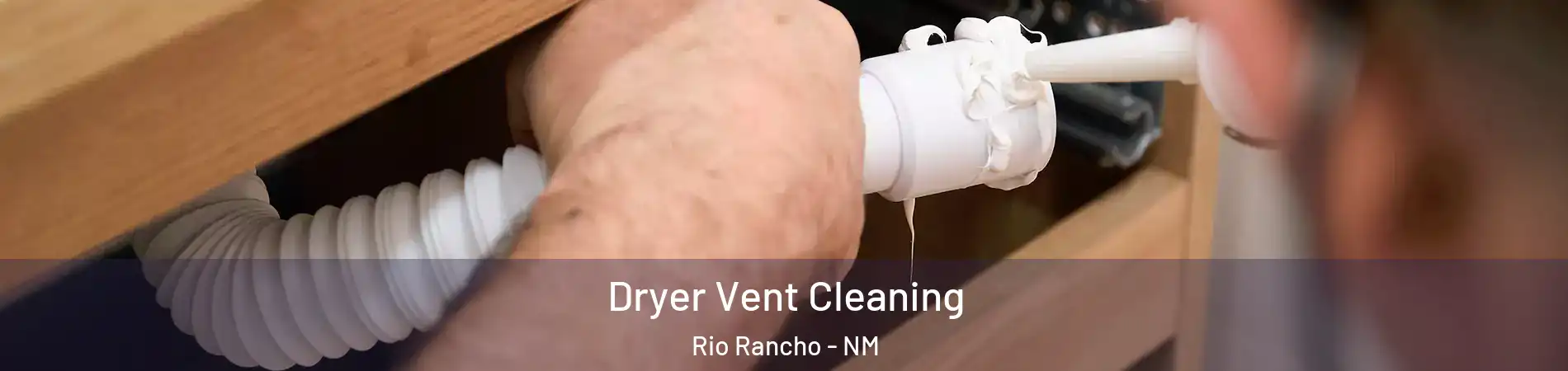  Dryer Vent Cleaning Rio Rancho - NM
