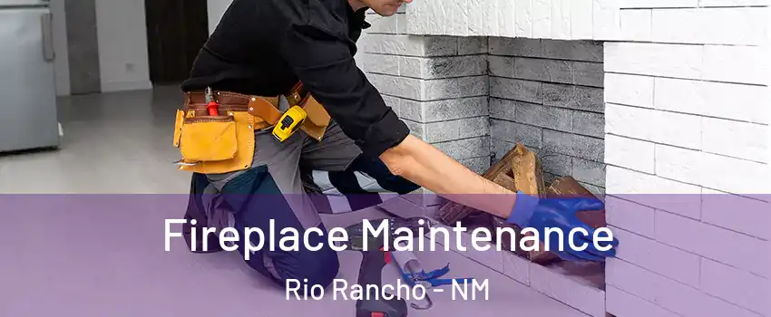  Fireplace Maintenance Rio Rancho - NM