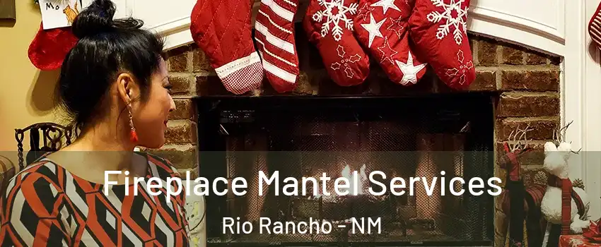  Fireplace Mantel Services Rio Rancho - NM