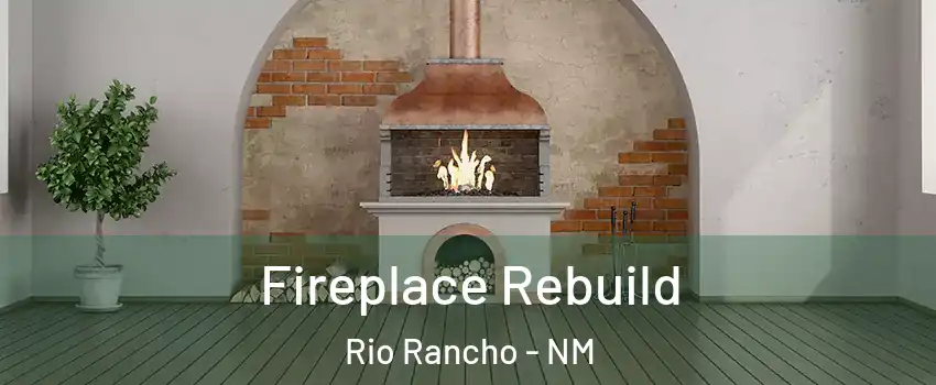  Fireplace Rebuild Rio Rancho - NM