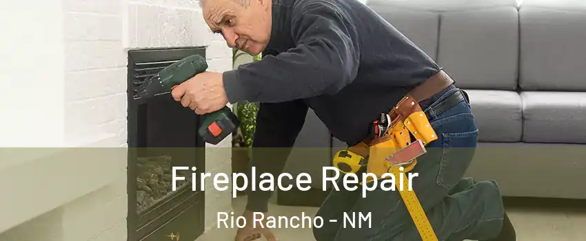 Fireplace Repair Rio Rancho - NM