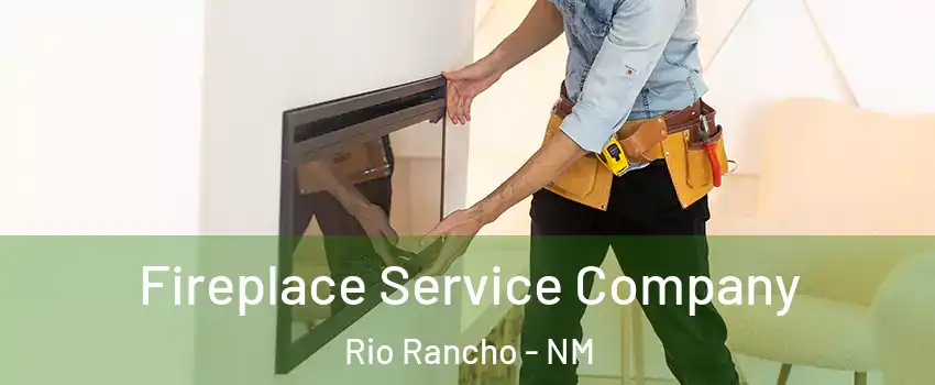  Fireplace Service Company Rio Rancho - NM