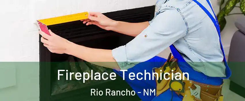  Fireplace Technician Rio Rancho - NM