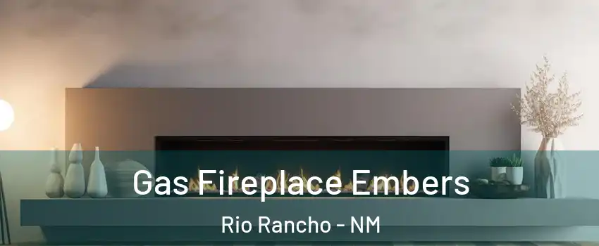  Gas Fireplace Embers Rio Rancho - NM