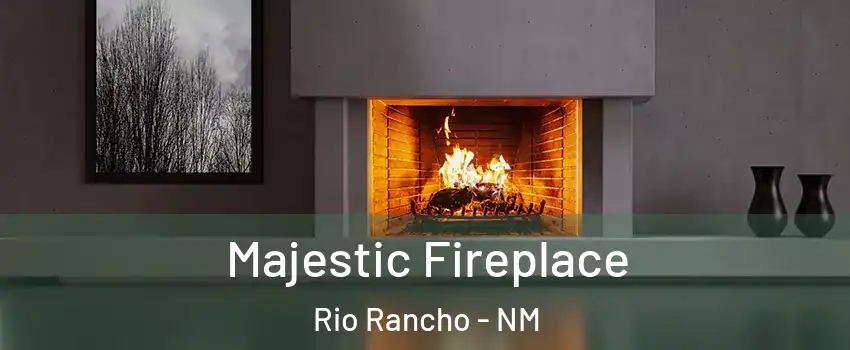  Majestic Fireplace Rio Rancho - NM