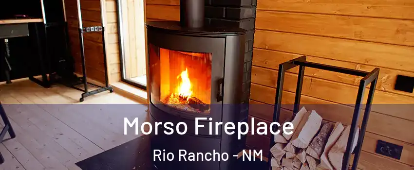  Morso Fireplace Rio Rancho - NM